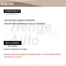 Load image into Gallery viewer, Aluminum Condenser Assembly Compatible with 2000-2005 Pontiac Bonneville Buick LeSabre GM3030108