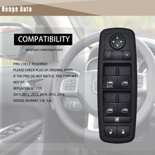 Load image into Gallery viewer, Henge Auto Left Driver Side Master Power Window Switch Compatible with 2011-2016 Dodge Journey 2.4L 3.6L,Replaces OE 68084001AB 68084001AC 68084001AD 901-486